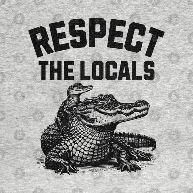 Respect the Locals by susanne.haewss@googlemail.com